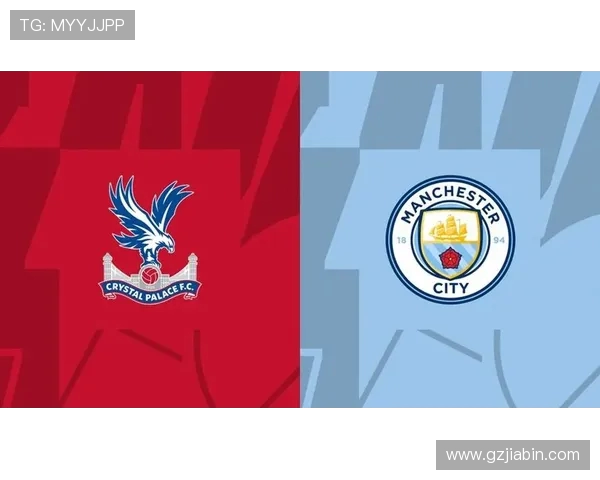 曼城对阵水晶宫免费直播前瞻英超焦点战精彩看点解析全程高清不容错过